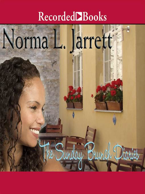 Title details for The Sunday Brunch Diaries by Norma L. Jarrett - Available